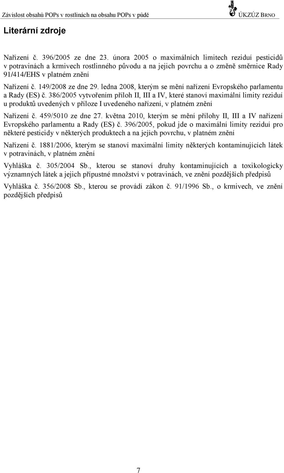 ledna 2008, kterým se mění nařízení Evropského parlamentu a Rady (ES) č.