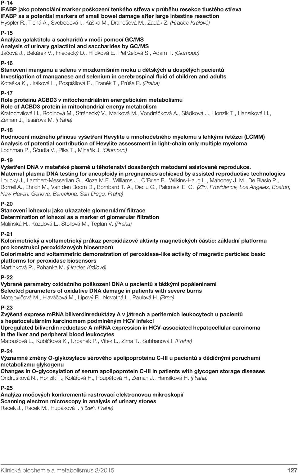 , Friedecký D., Hlídková E., Petrželová S., Adam T.