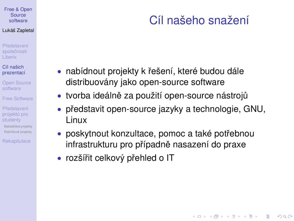 představit open-source jazyky a technologie, GNU, Linux poskytnout konzultace,