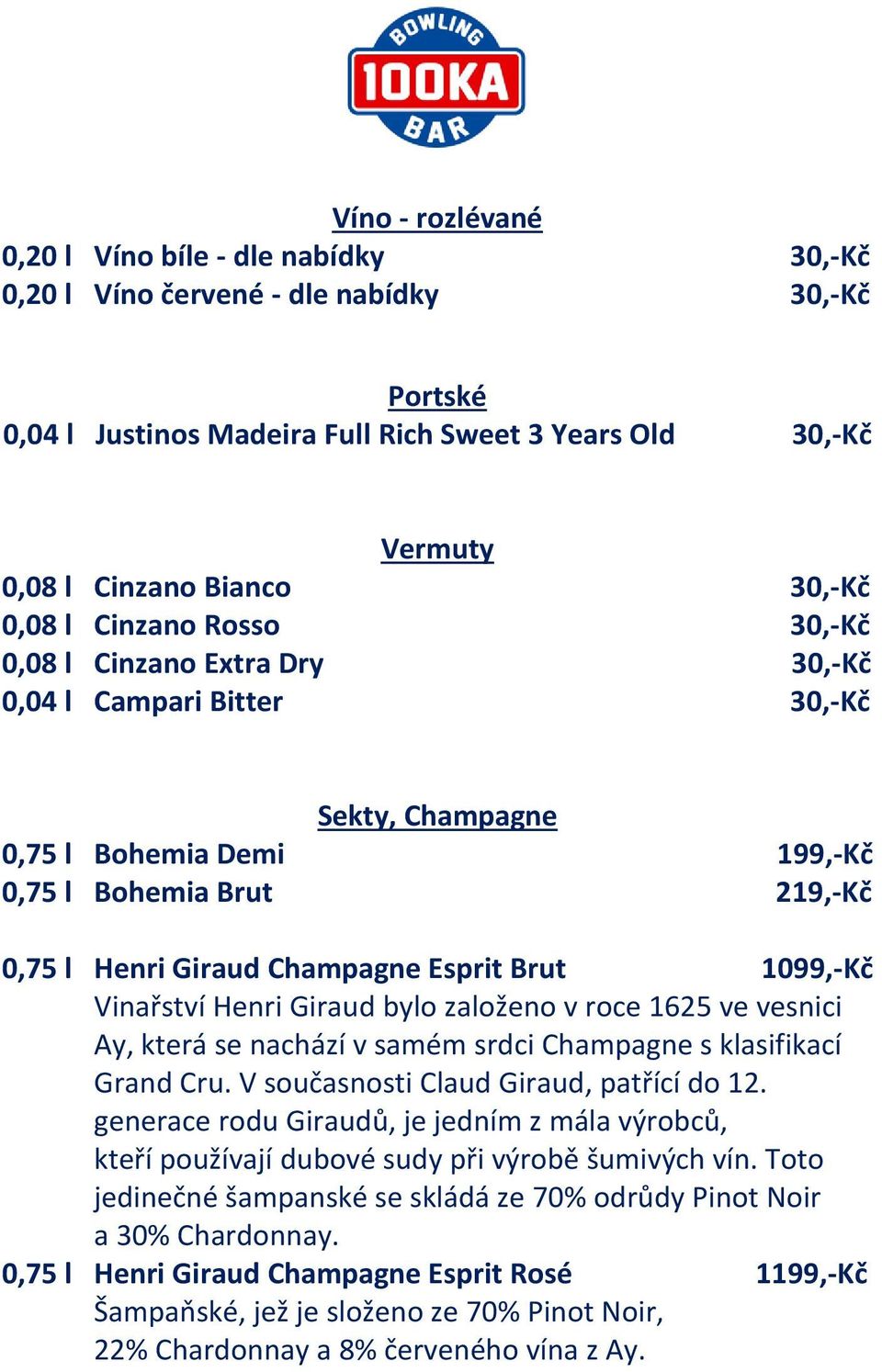 Brut 1099,-Kč Vinařství Henri Giraud bylo založeno v roce 1625 ve vesnici Ay, která se nachází v samém srdci Champagne s klasifikací Grand Cru. V současnosti Claud Giraud, patřící do 12.