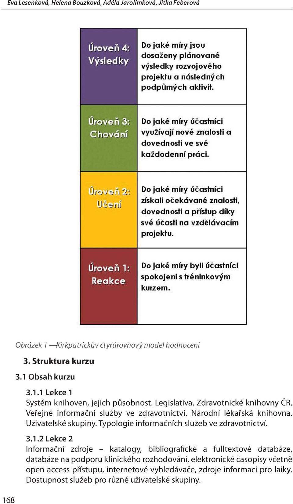 Typologie informačních služeb ve zdravotnictví. 3.1.