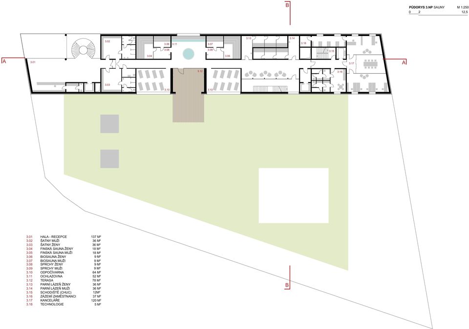 06 BIOSUN ŽENY 9 M² 3.07 BIOSUN MUŽI 9 M² 3.08 SPRCHY ŽENY 9 M² 3.09 SPRCHY MUŽI 9 M² 3.10 ODPOČÍVRN 64 M² 3.11 OCHLZOVN 52 M² 3.