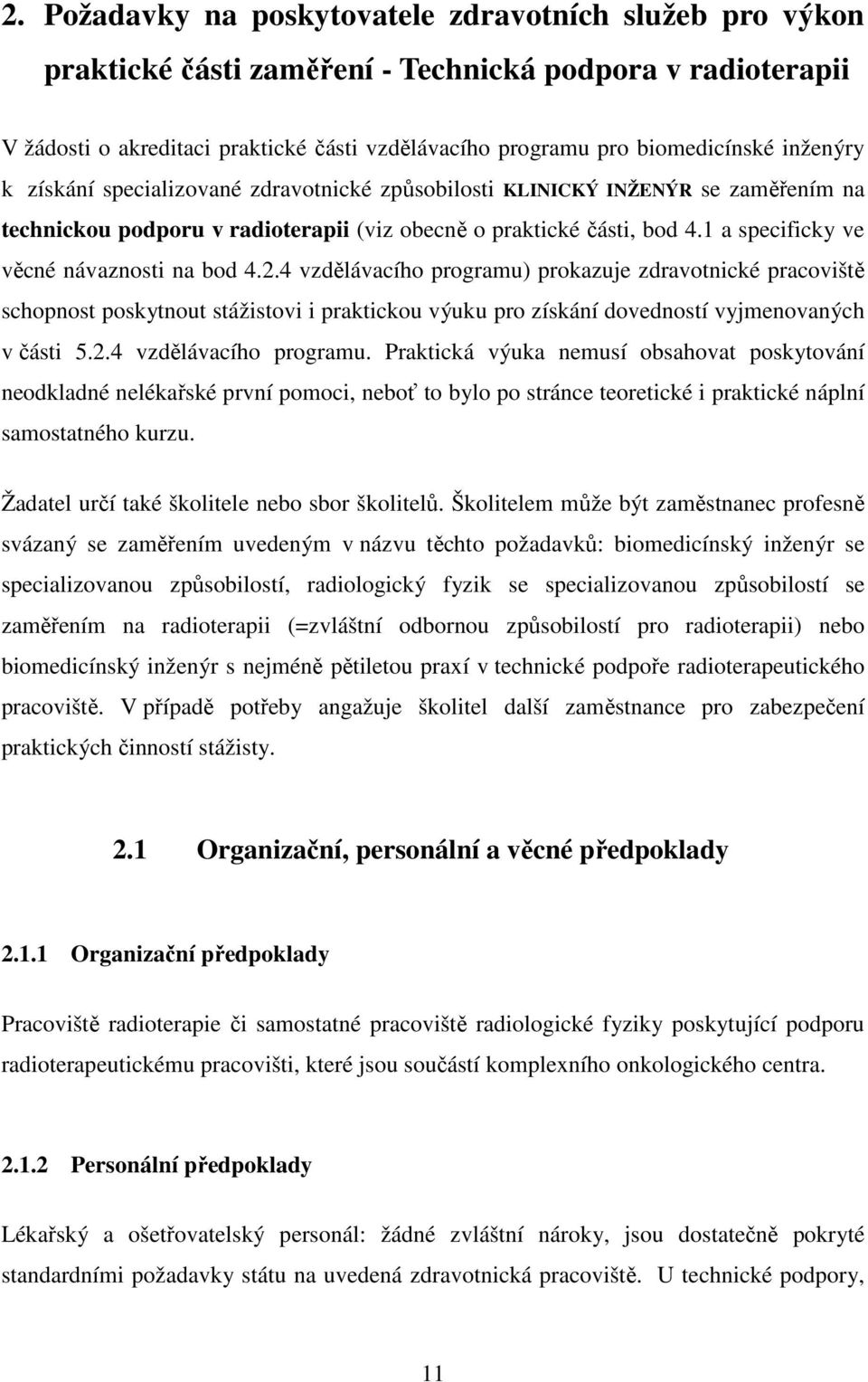 1 a specificky ve věcné návaznosti na bod 4.2.