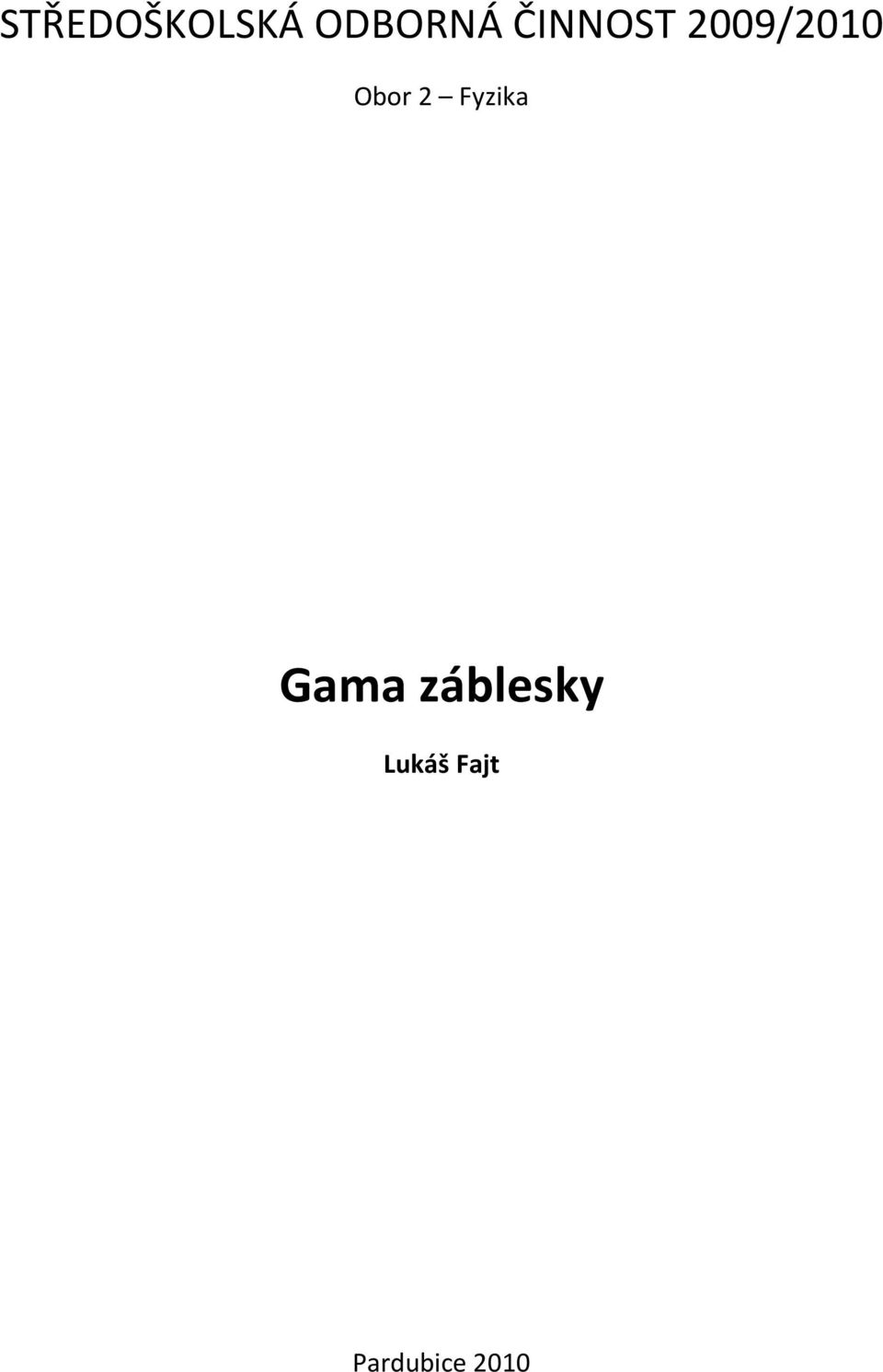 2 Fyzika Gama záblesky