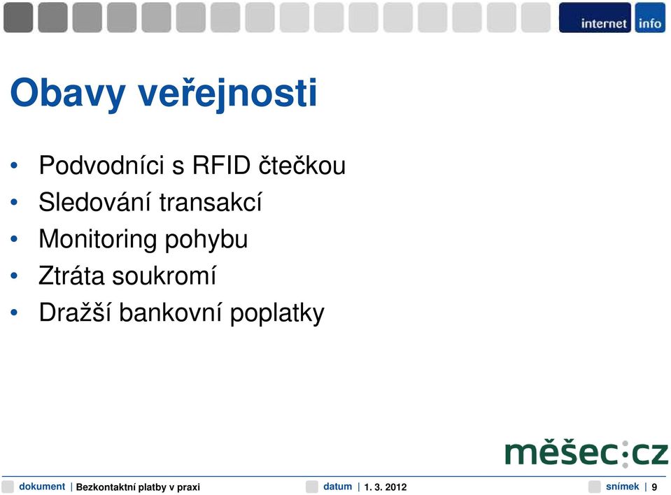 Monitoring pohybu Ztráta soukromí