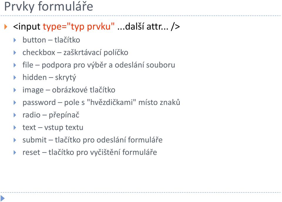 odeslání souboru hidden skrytý image obrázkové tlačítko password pole s