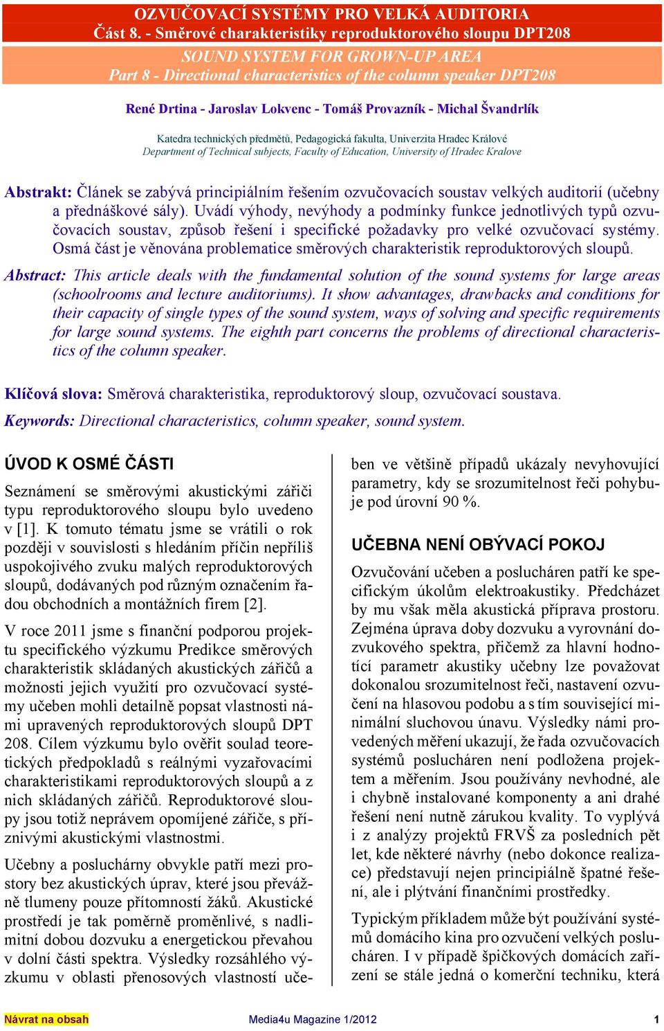 Provazník - Michal Švandrlík Katedra technických předmětů, Pedagogická fakulta, Univerzita Hradec Králové Department of Technical subjects, Faculty of Education, University of Hradec Kralove