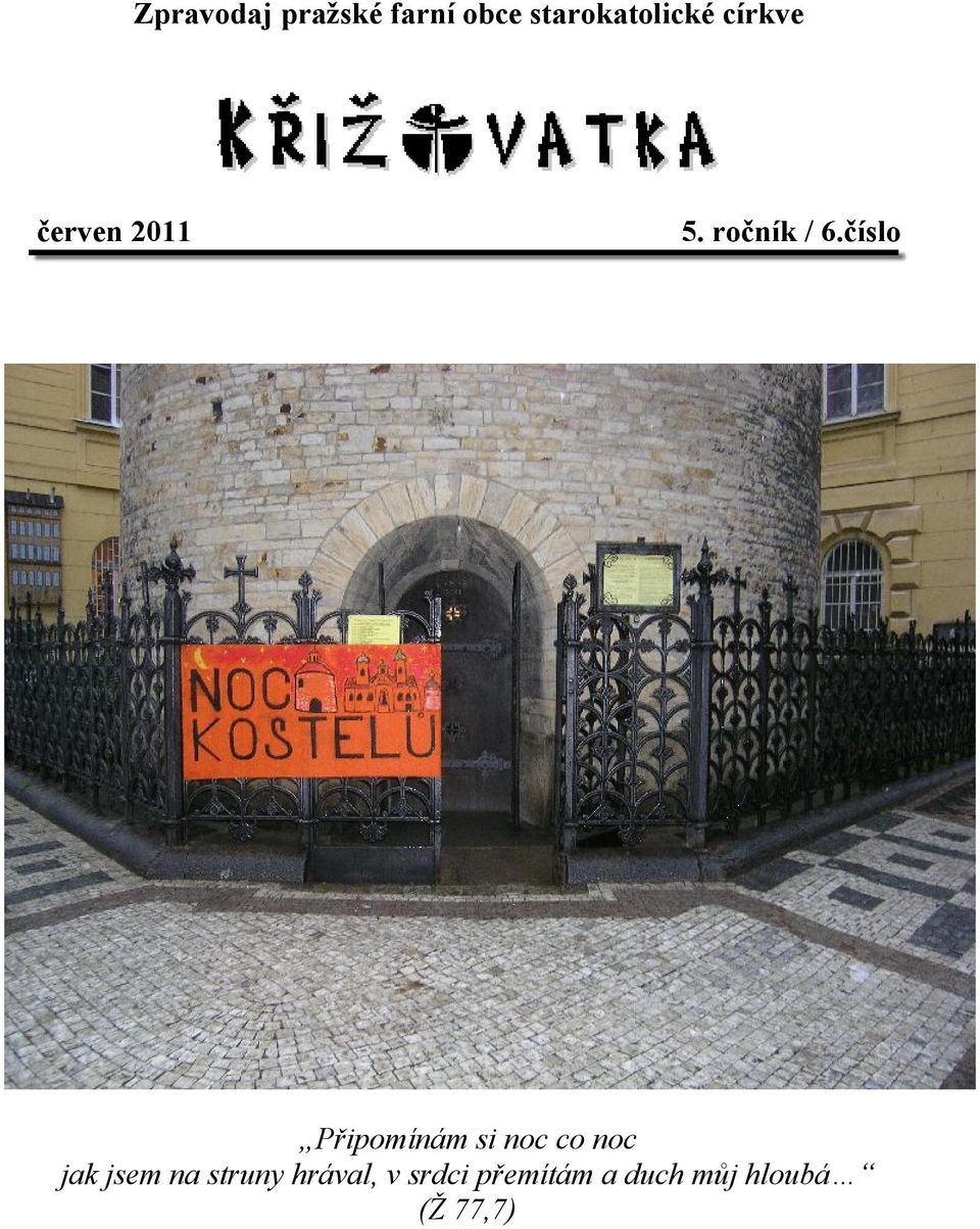 číslo Připomínám si noc co noc jak jsem na
