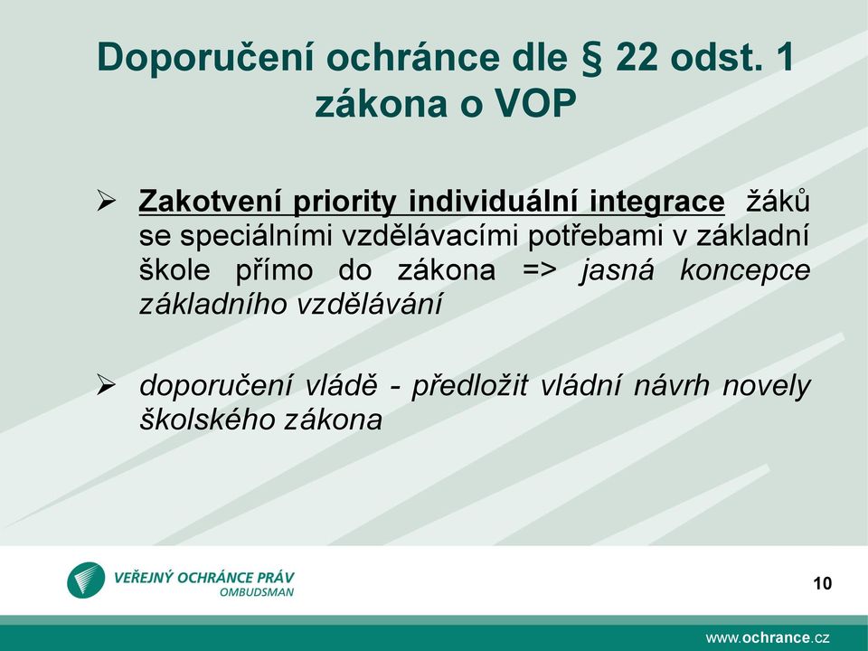 speciálními vzdělávacími potřebami v základní škole přímo do zákona