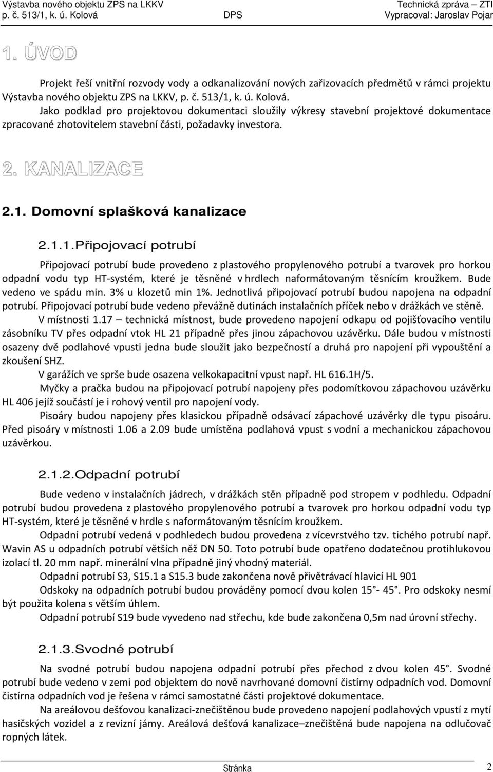 Domovní splašková kanalizace 2.1.