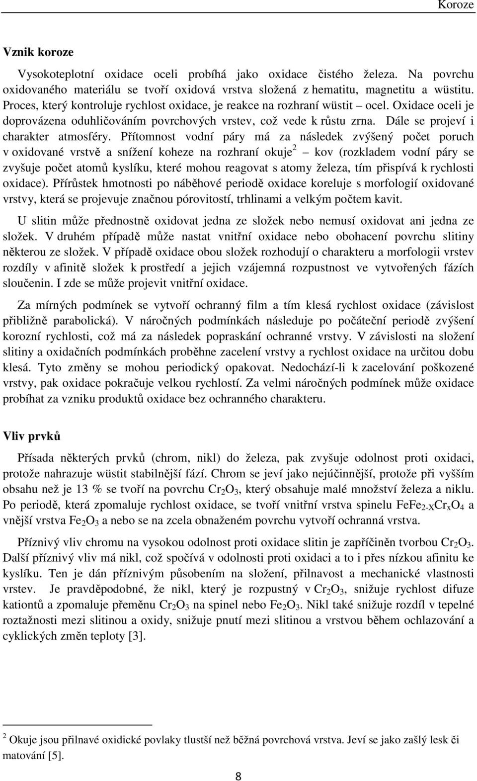 Dále se projeví i charakter atmosféry.