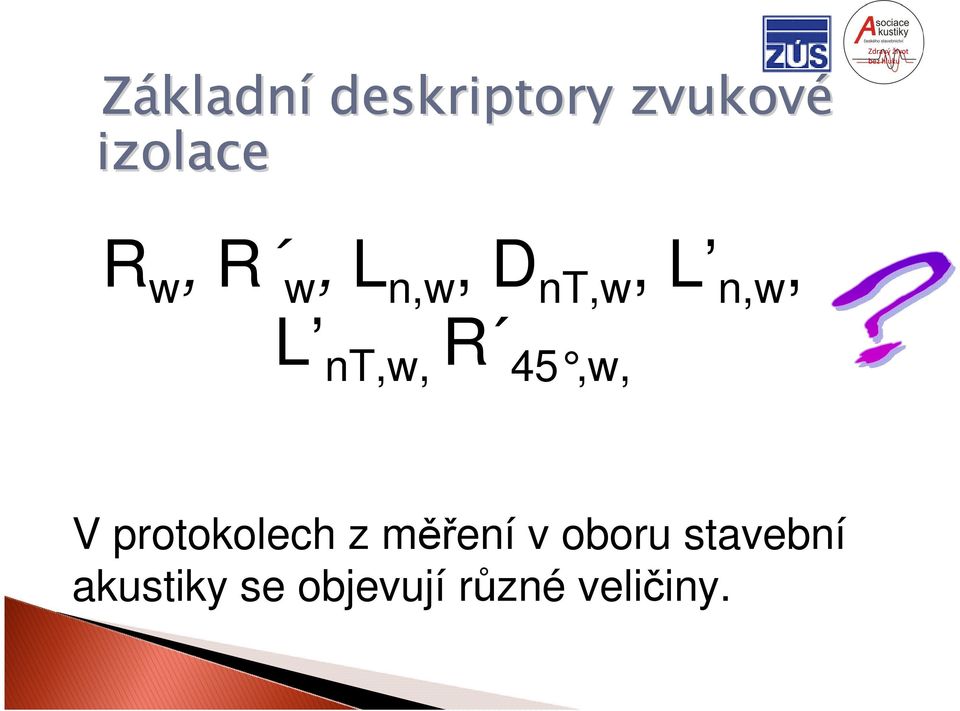 nt,w, R 45,w, V protokolech z měření v