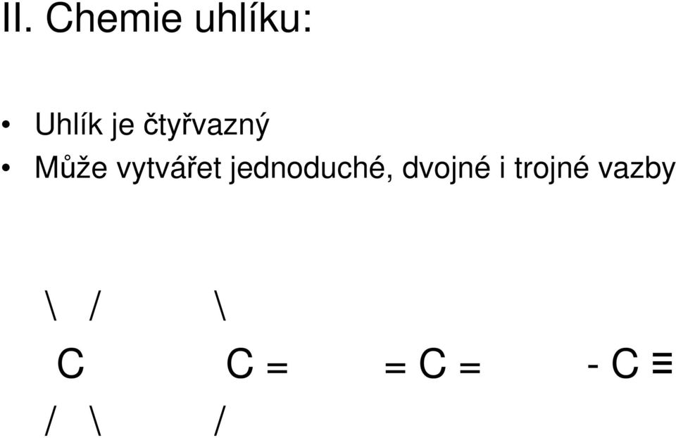 jednoduché, dvojné i trojné