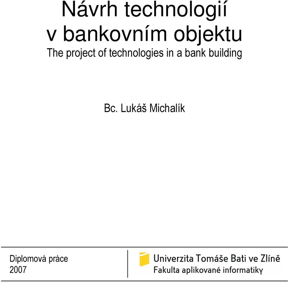 technologies in a bank