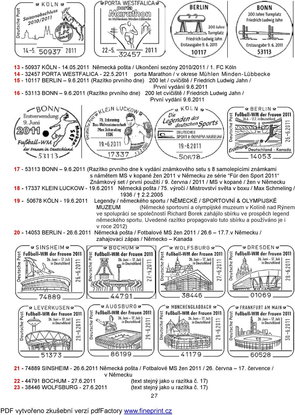 6.2011 (Razítko prvního dne k vydání známkového setu s 8 samolepícími známkami s námětem MS v kopané žen 2011 v Německu ze série Für den Sport 2011 Známkový set / první použití / 9.