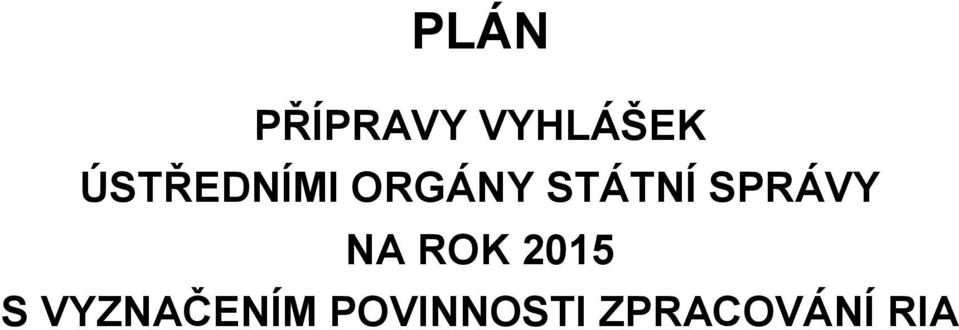 SPRÁVY NA ROK 2015 S