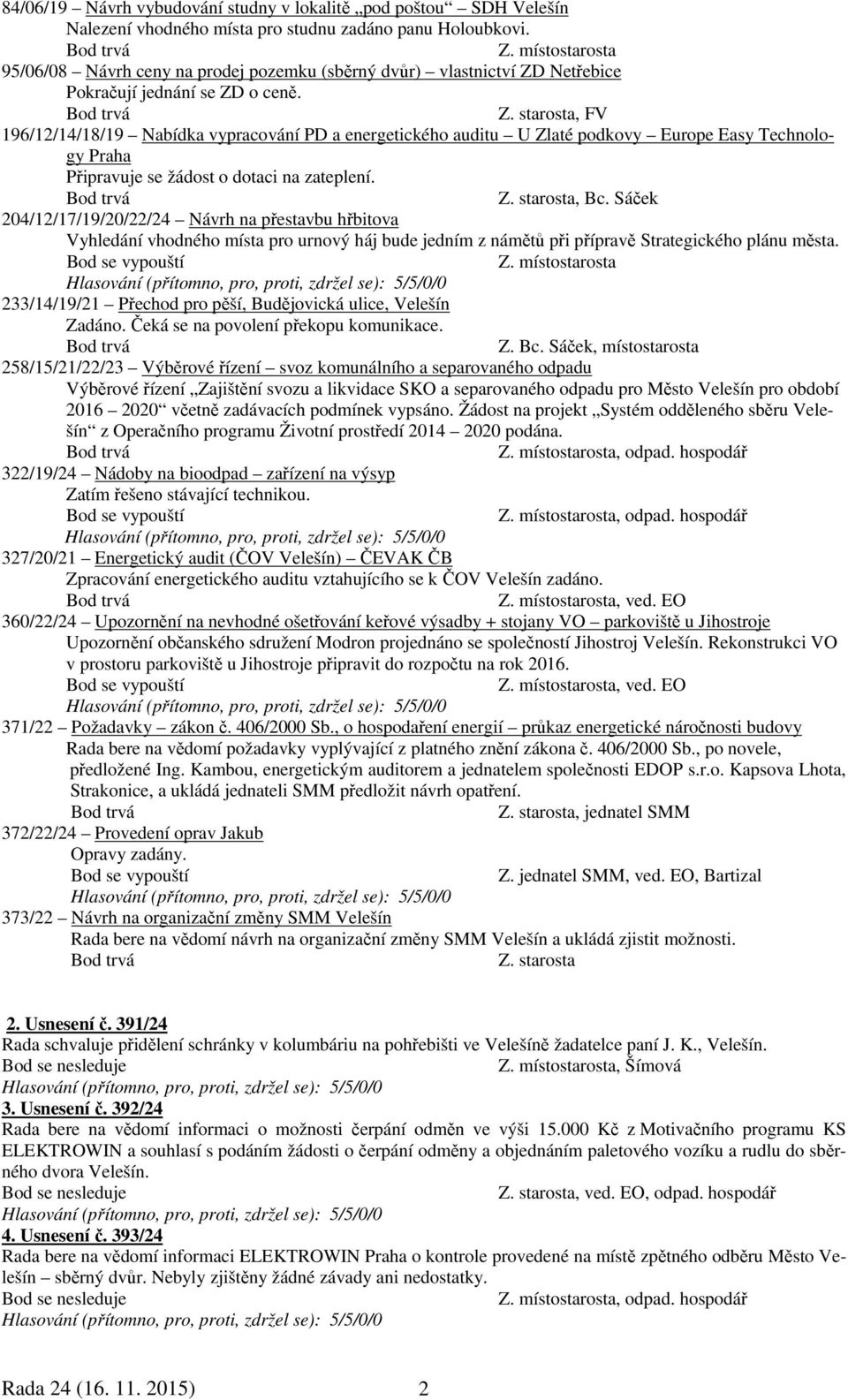 , FV 196/12/14/18/19 Nabídka vypracování PD a energetického auditu U Zlaté podkovy Europe Easy Technology Praha Připravuje se žádost o dotaci na zateplení., Bc.