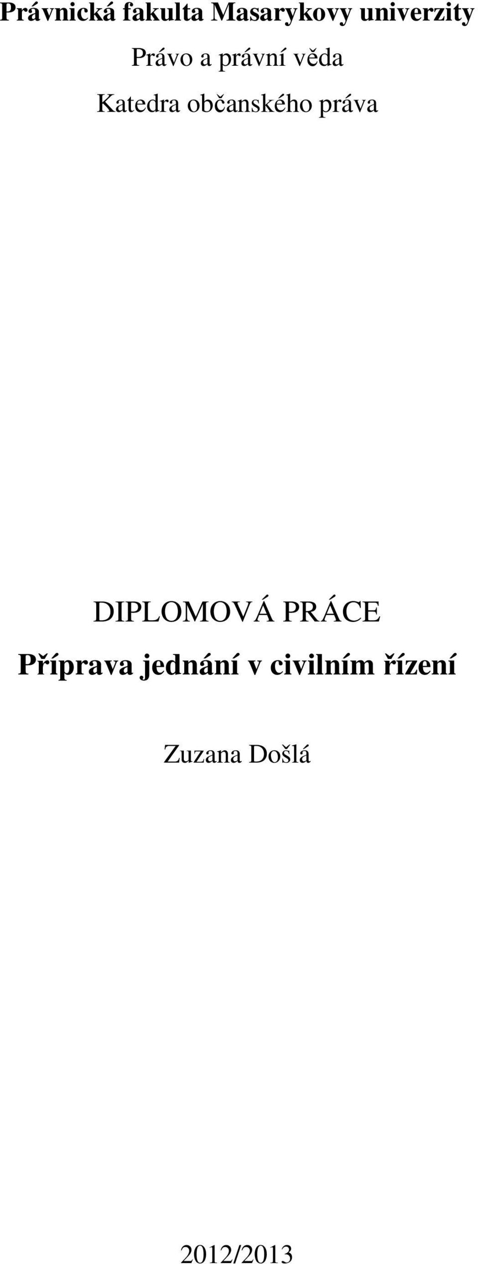 práva DIPLOMOVÁ PRÁCE Příprava jednání