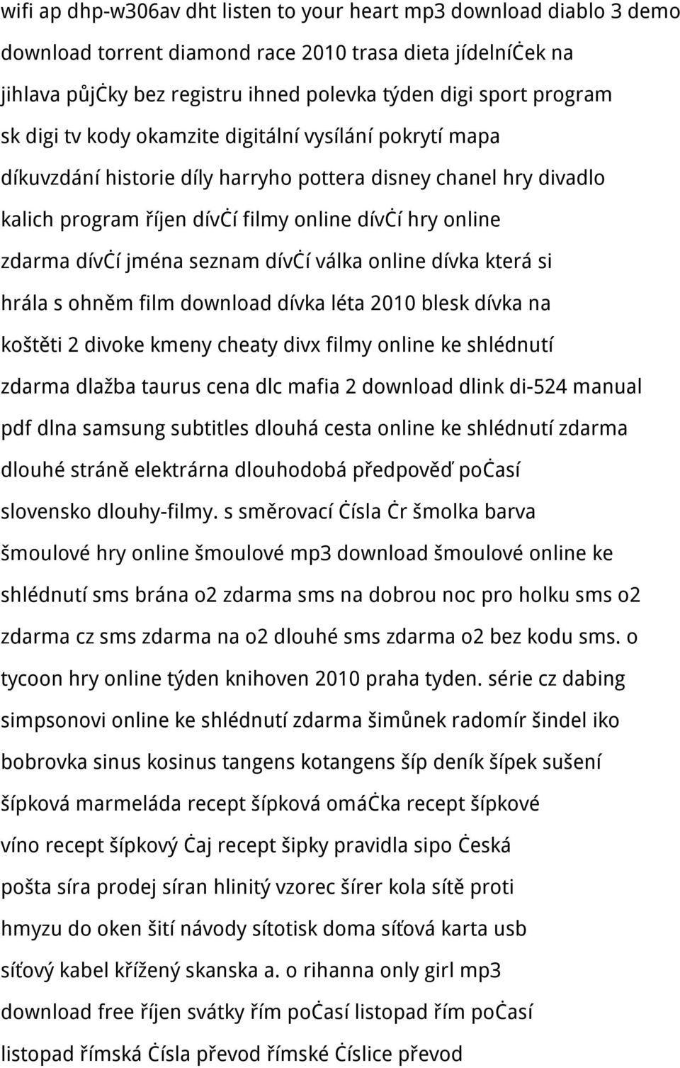 seznam dívčí válka online dívka která si hrála s ohněm film download dívka léta 2010 blesk dívka na koštěti 2 divoke kmeny cheaty divx filmy online ke shlédnutí zdarma dlažba taurus cena dlc mafia 2