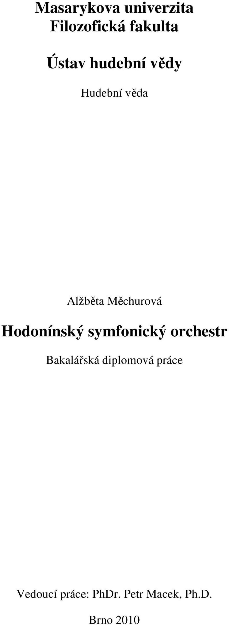 Hodonínský symfonický orchestr Bakalářská