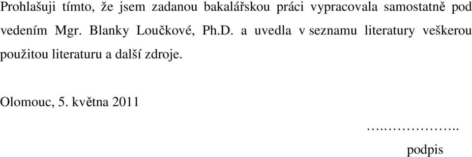 Blanky Loučkové, Ph.D.