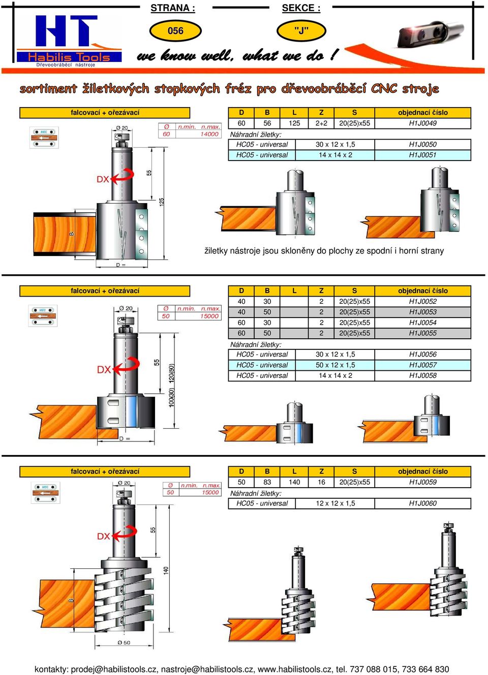 L Z S 40 30 2 H1J0052 40 50 2 60 30 60 50 2 2 H1J0053 H1J0054 H1J0055 30 x 12 x 1,5 H1J0056 50 x 12