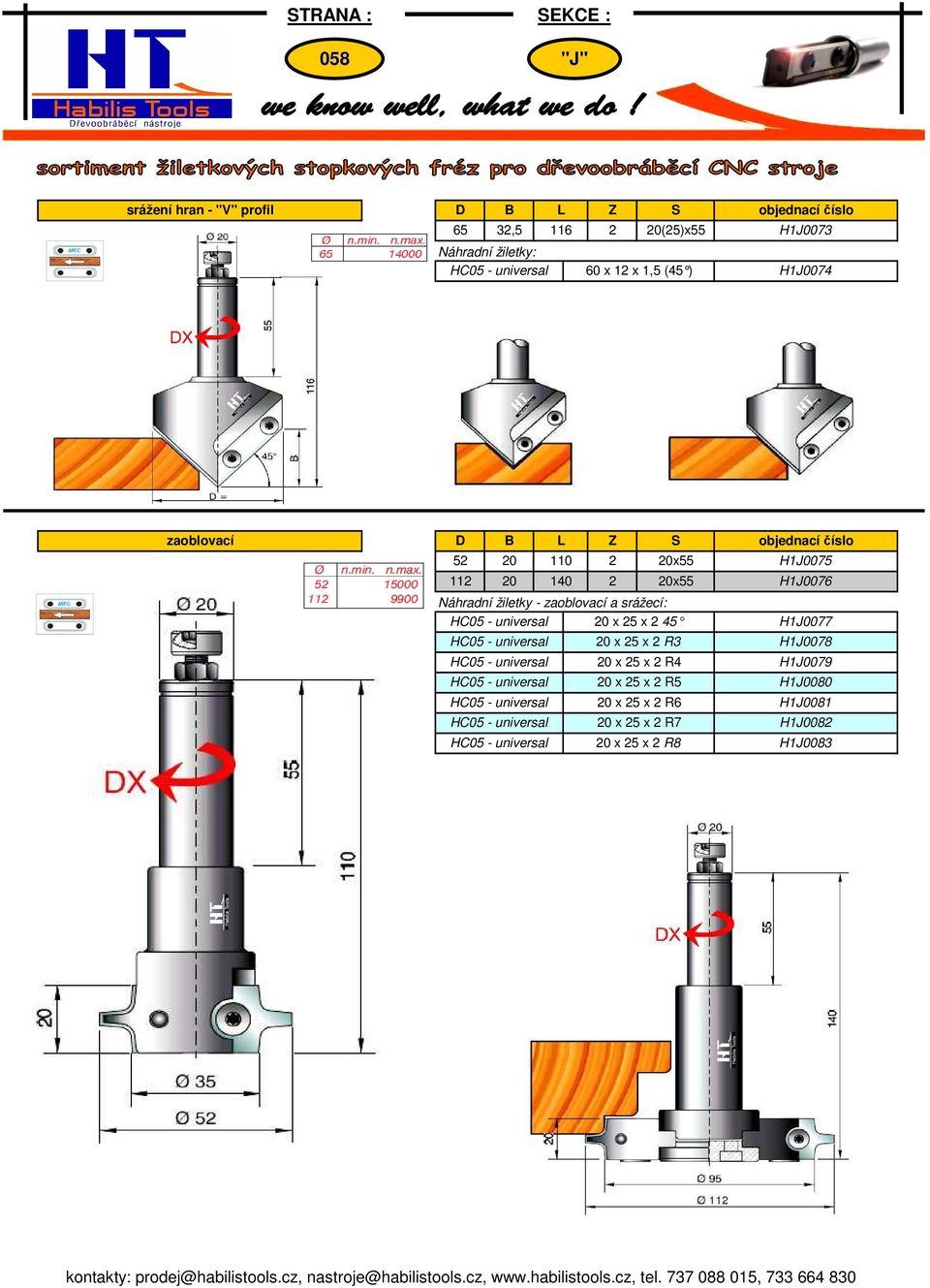 žiletky - zaoblovací a srážecí: 20 x 25 x 2 45 H1J0077 20 x 25 x 2 R3 H1J0078 20 x 25 x 2 R4