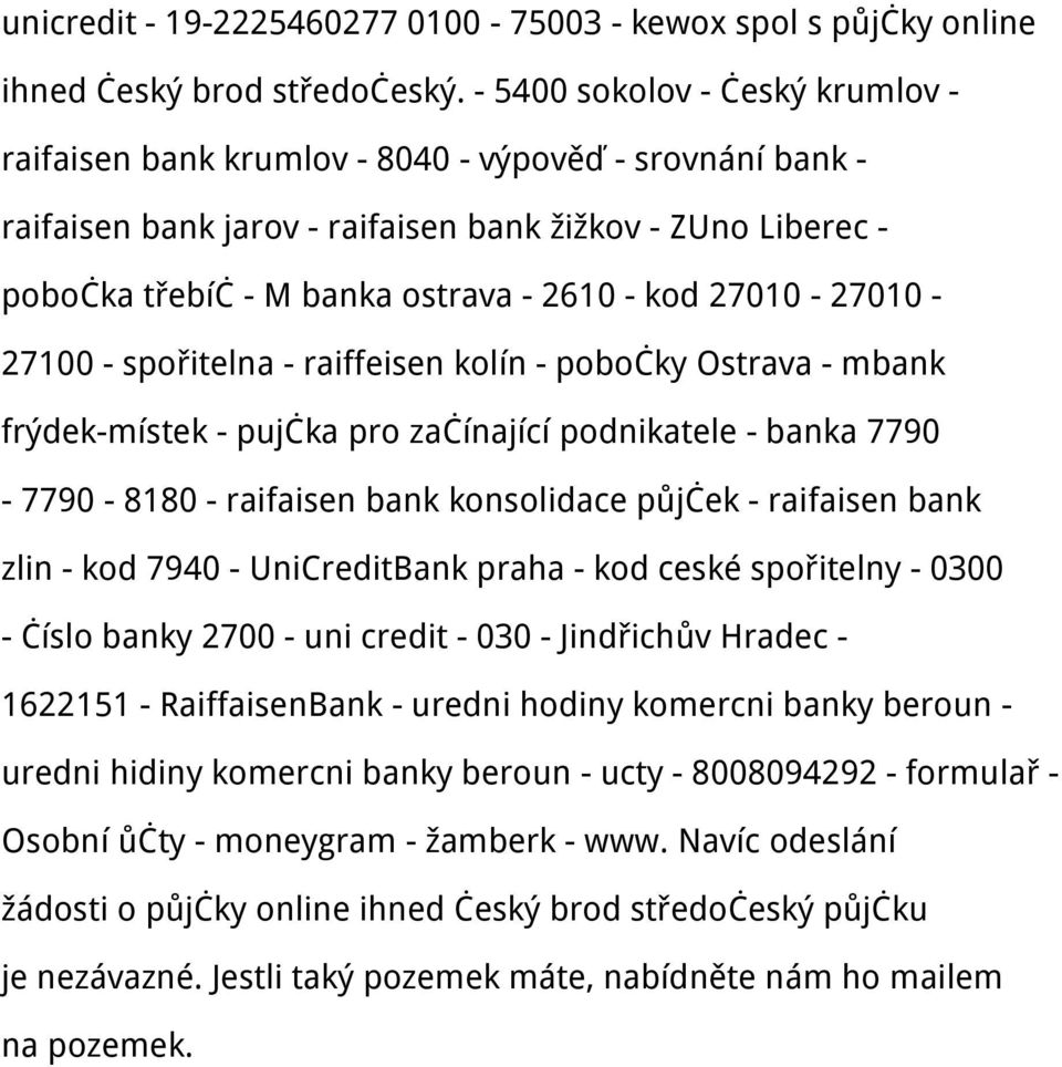 27010-27010 - 27100 - spořitelna - raiffeisen kolín - pobočky Ostrava - mbank frýdek-místek - pujčka pro začínající podnikatele - banka 7790-7790 - 8180 - raifaisen bank konsolidace půjček -