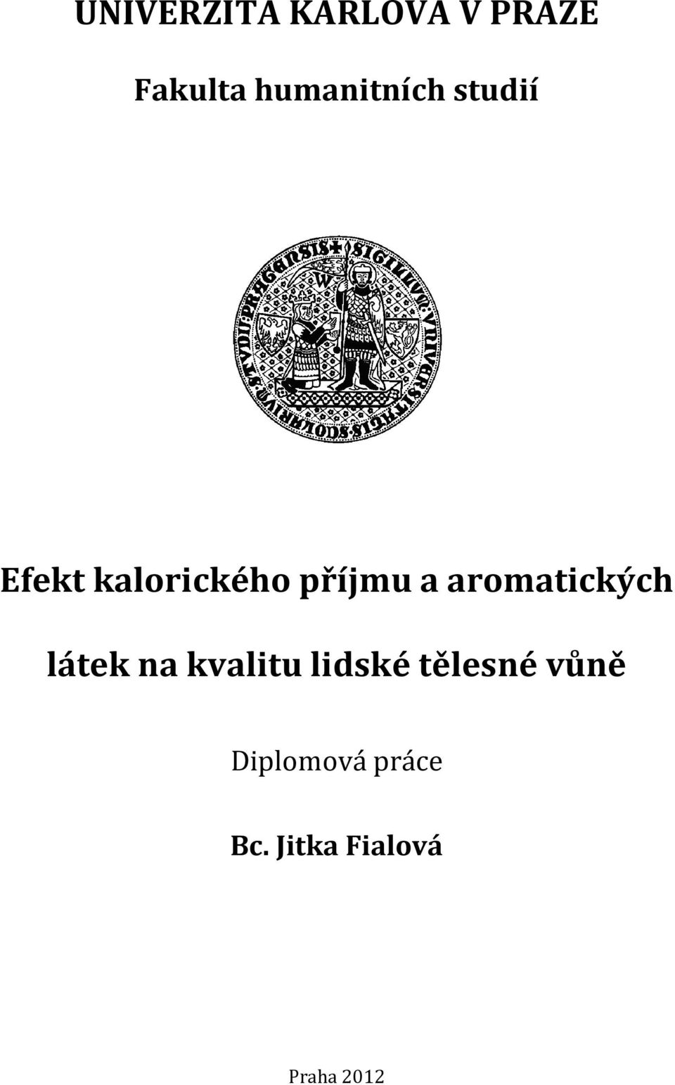 a aromatických látek na kvalitu lidské