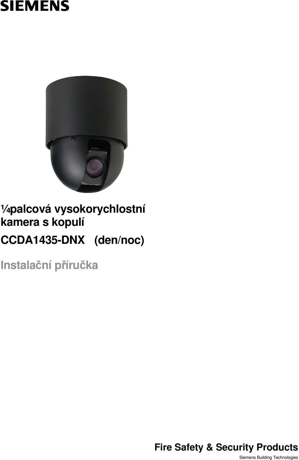 (den/noc) Instalační