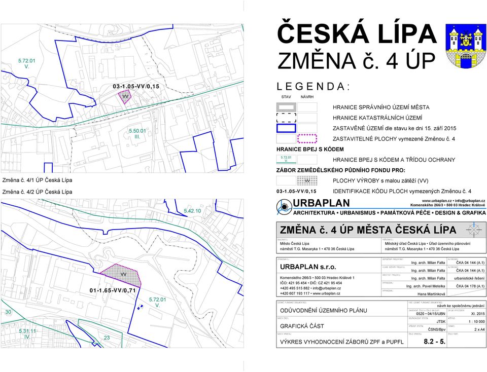 4/2 ÚP Česká Lípa 5.42.10 ÁBOR EMĚDĚLSKÉHO PŮDNÍHO FONDU PRO: 03-1.05-/0,15 PLOCHY VÝROBY s malou zátěží () IDENFIKACE KÓDU PLOCH vymezených měnou č.