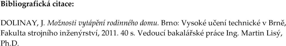 Brno: Vysoké učení technické v Brně, Fakulta