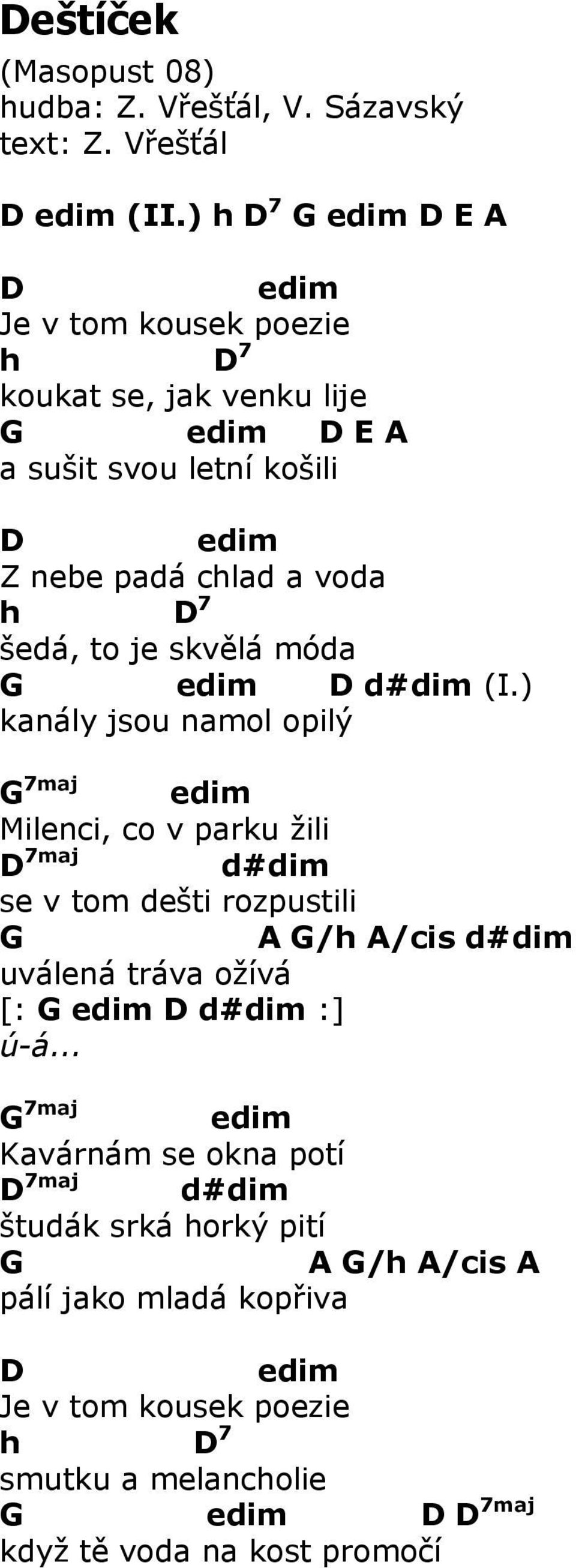 to je skvělá móda G edim D d#dim (I.