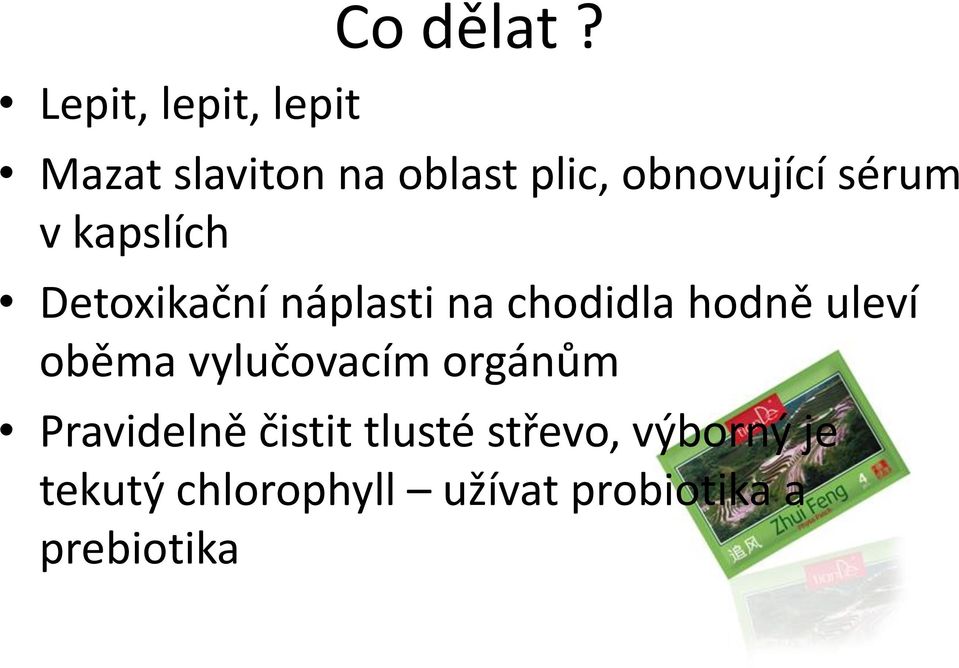 Detoxikační náplasti na chodidla hodně uleví oběma vylučovacím