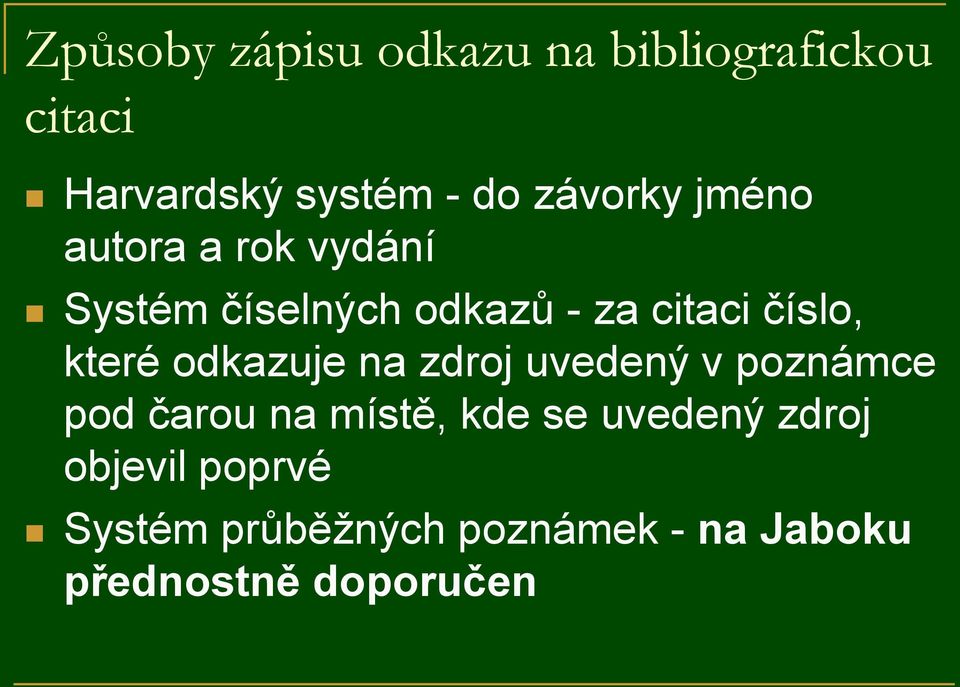 které odkazuje na zdroj uvedený v poznámce pod čarou na místě, kde se