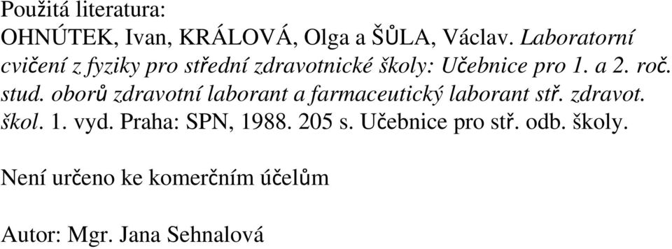 stud. oborů zdravotní laborant a farmaceutický laborant stř. zdravot. škol. 1. vyd.