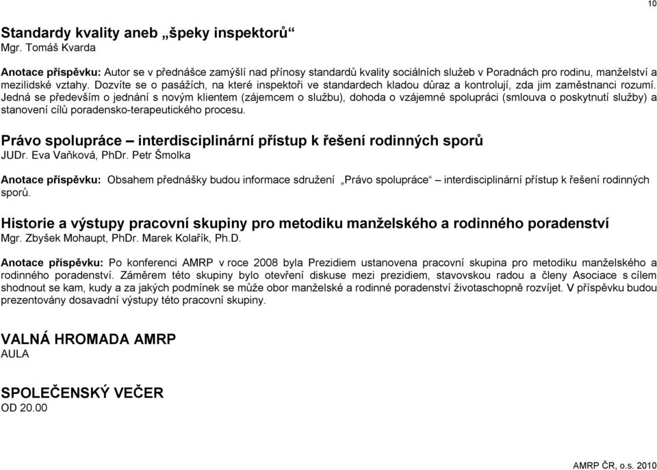 Dozvíte se o pasážích, na které inspektoři ve standardech kladou důraz a kontrolují, zda jim zaměstnanci rozumí.