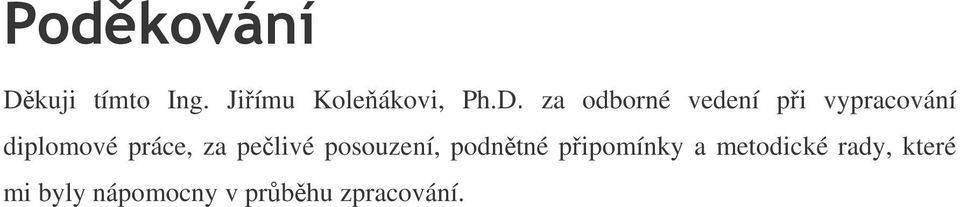 práce, za pelivé posouzení, podntné pipomínky a