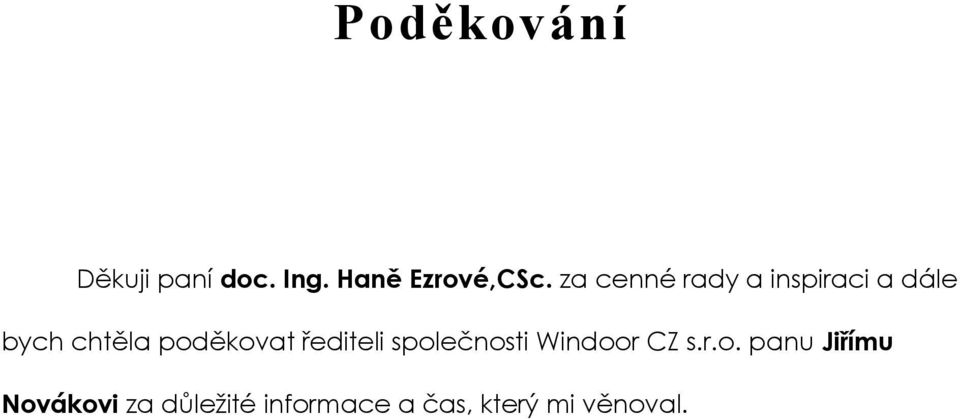 poděkovat řediteli společnosti Windoor CZ s.r.o.