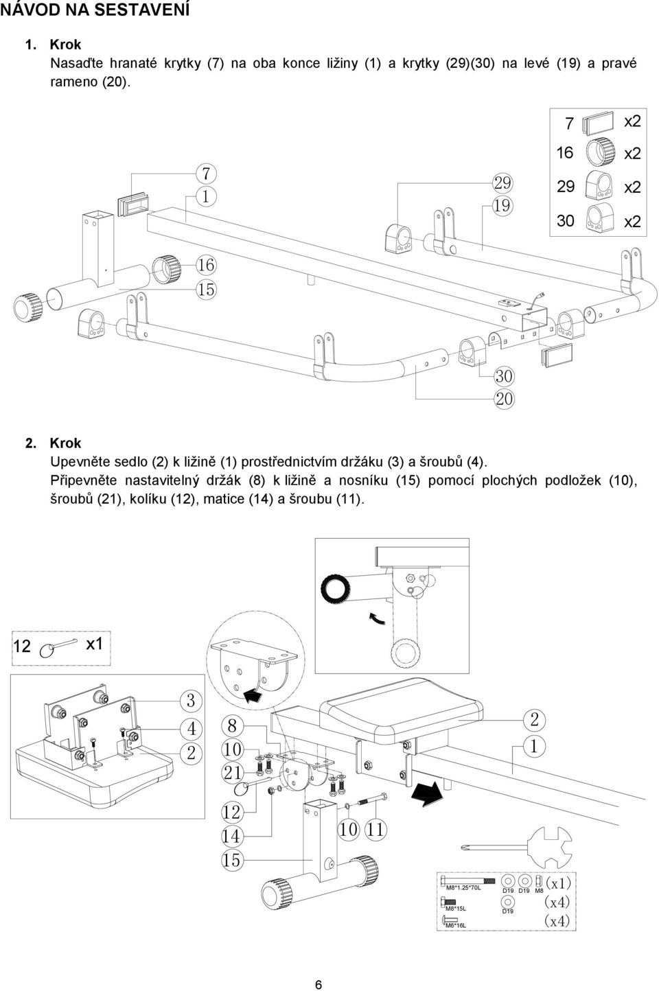 7 x2 7 1 16 15 29 19 16 x2 29 x2 30 x2 STEP-1 30 20 2.