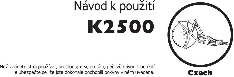 návod k pouïití a ubezpeãte se, Ïe jste