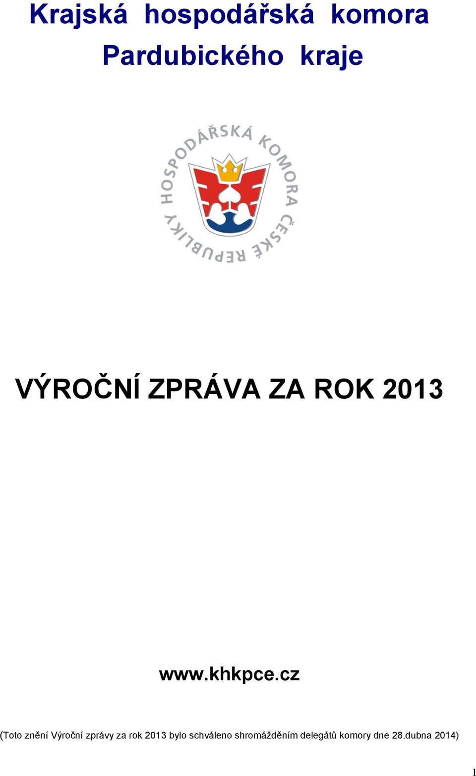 cz (Toto znění Výroční zprávy za rok 2013 bylo
