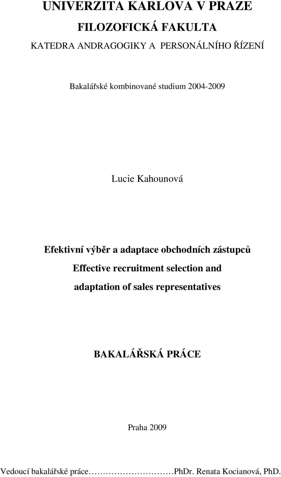 adaptace obchodních zástupc Effective recruitment selection and adaptation of sales