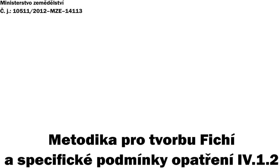 Metodika pro tvorbu Fichí a