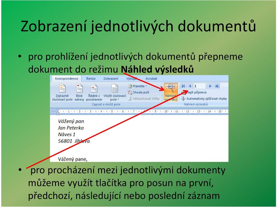 procházení mezi jednotlivými dokumenty můžeme využít