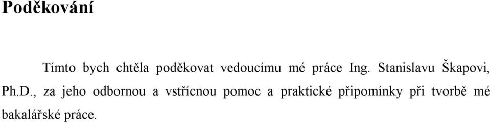 Stanislavu Škapovi, Ph.D.