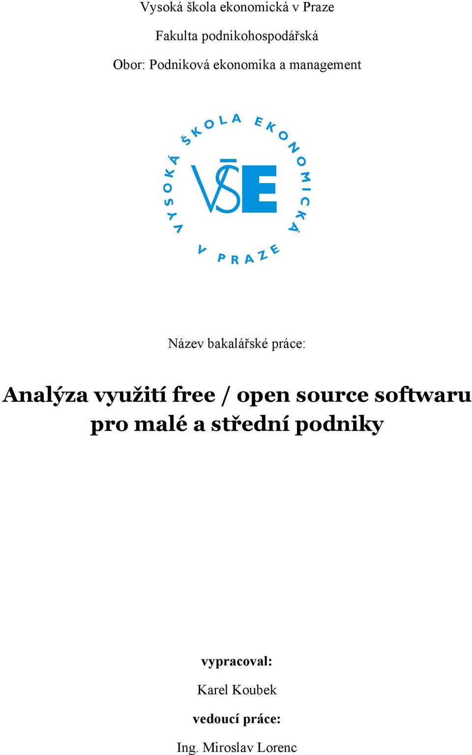 Analýza využití free / open source softwaru pro malé a střední