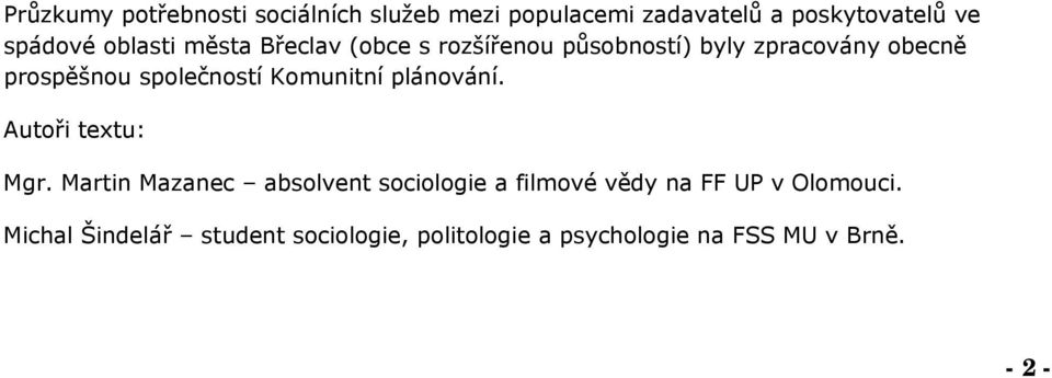 společností Komunitní plánování. Autoři textu: Mgr.