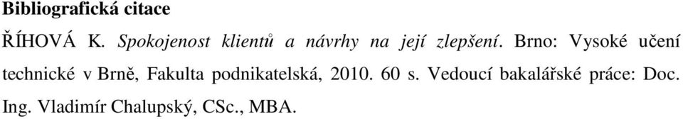 Brno: Vysoké učení technické v Brně, Fakulta