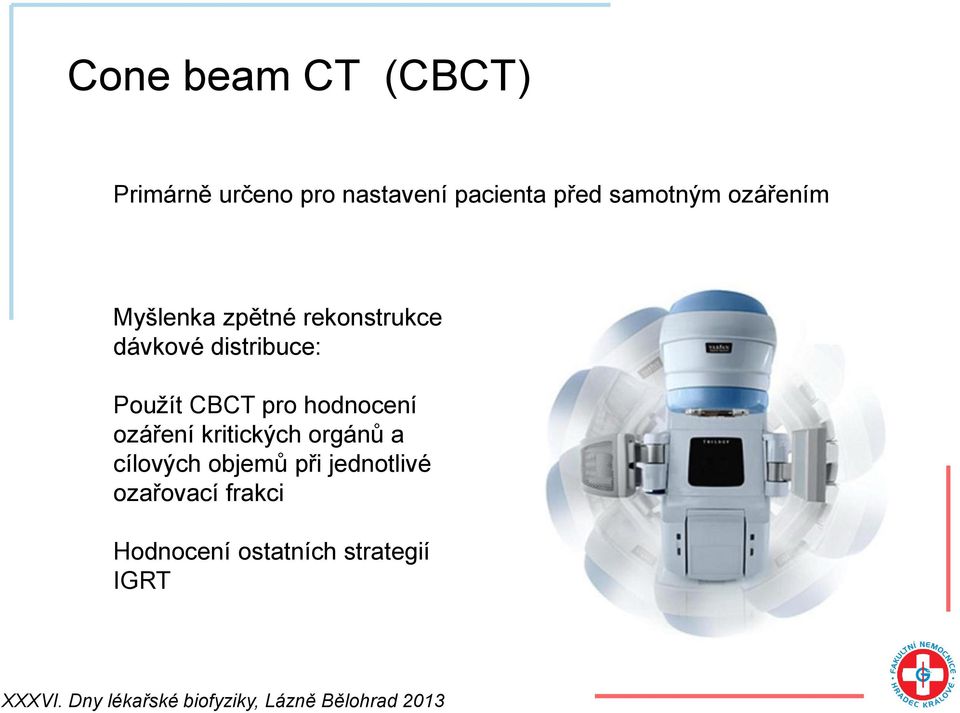 Použít CBCT pro hodnocení ozáření kritických orgánů a cílových